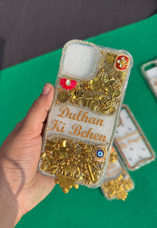 DULHAN KI BEHEN - Customised Phone cover
